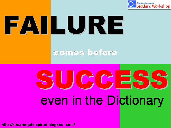 fAILURE comes before Succues